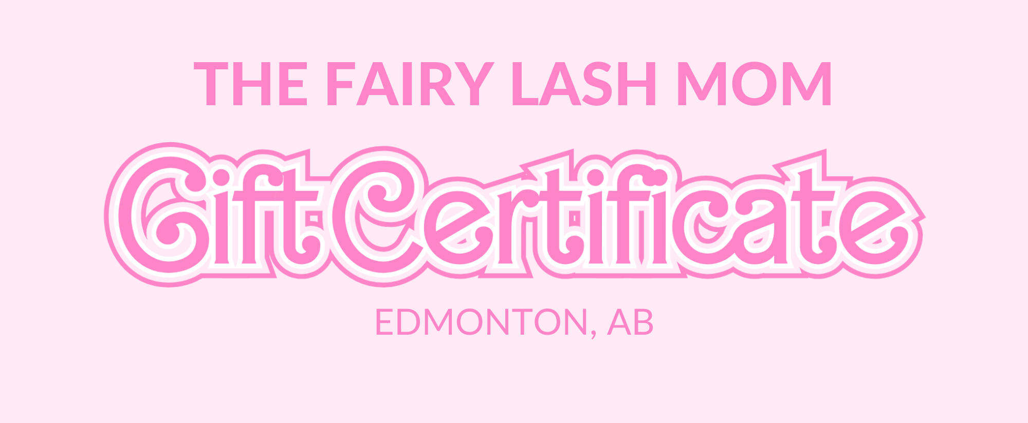 THE FAIRY LASH MOM GIFT CERTIFICATE