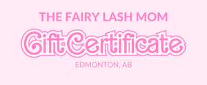 THE FAIRY LASH MOM GIFT CERTIFICATE